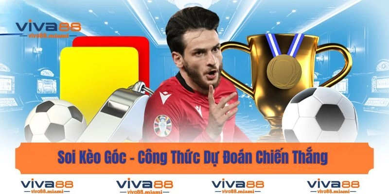 Soi Kèo Góc – Công Thức Dự Đoán Chiến Thắng Lên Tới 99,99%